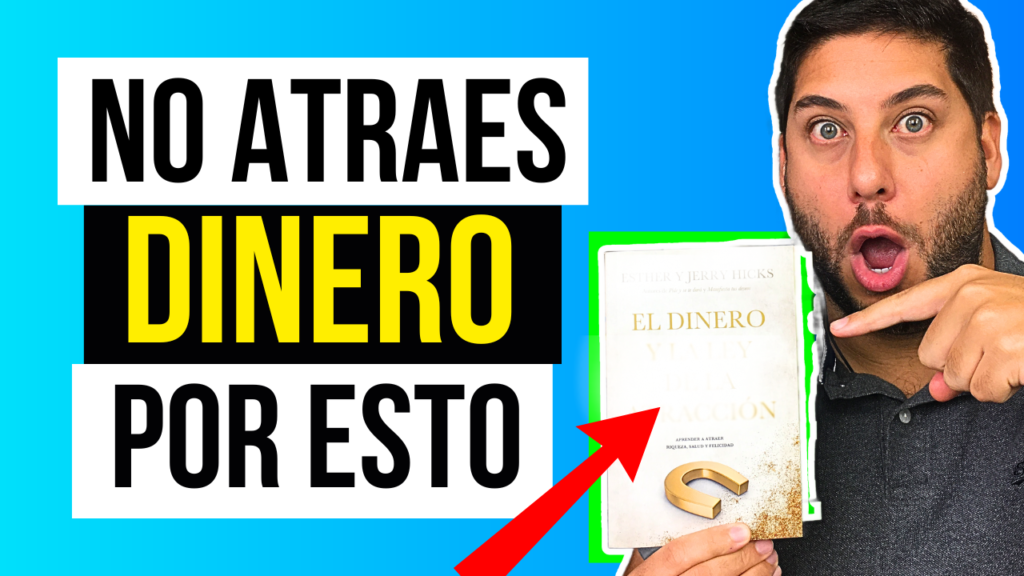 Claves para Mejorar tu Relación con el Dinero según "El Dinero y la Ley de Atracción" de Esther Hicks