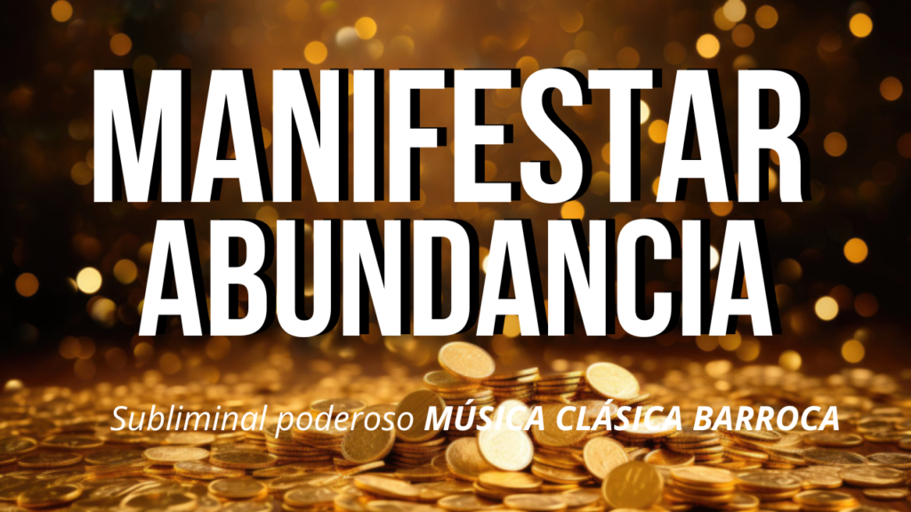 Música Para MANIFESTAR ABUNDANCIA y Atraer DINERO | Poderoso Subliminal MÚSICA CLÁSICA BARROCA